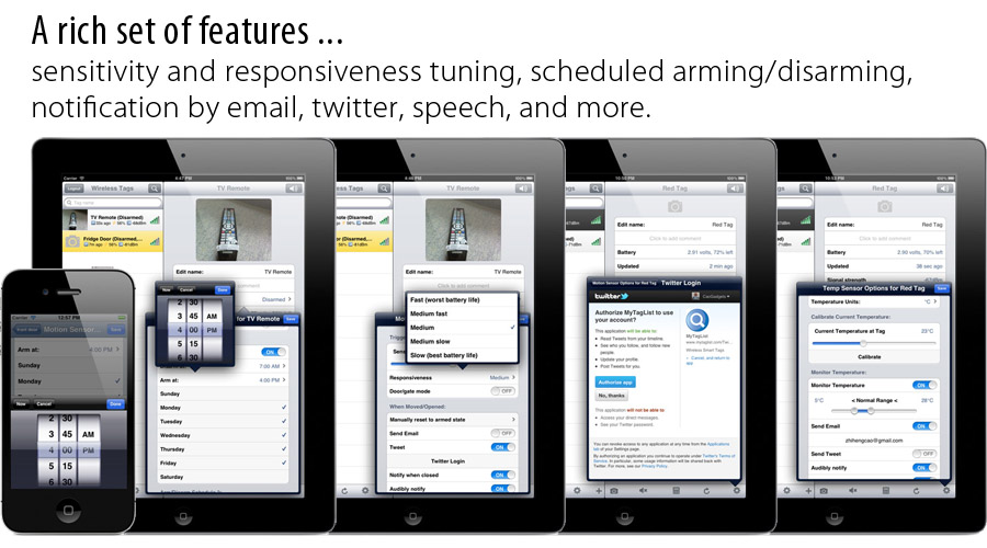A rich set of features ... sensitivity and responsiveness tuning, scheduled arming/disarming, notification by email, twitter, speech, and more.